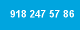 918 247 57 86 918 247 57 86